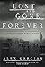 Lost and Gone Forever by Alex Grecian