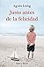 Justo antes de la felicidad by Agnès Ledig