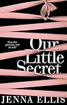 Our Little Secret...
