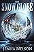 The Snow Globe (Winterhaven...