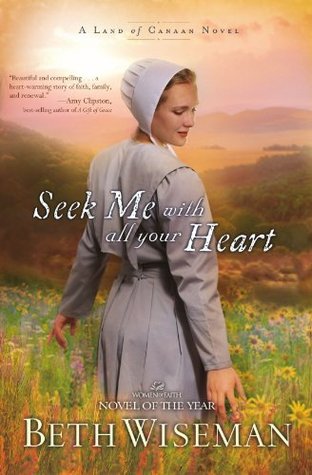 Seek Me with All Your Heart (Land of Canaan, #1)