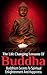 Buddha Life Changing Lessons - Buddhism Secrets To Spiritual ... by Steven Nash