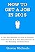 HOW TO GET A JOB IN 2016: A...
