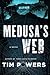 Medusa's Web by Tim Powers
