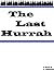 The Last Hurrah