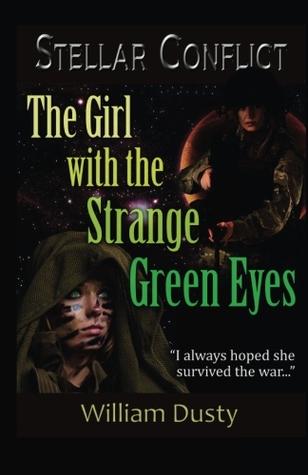 The Girl with the Strange Green Eyes (Stellar Conflict)