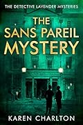 The Sans Pareil Mystery (Detective Lavender Mysteries #2)
