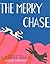 The Merry Chase