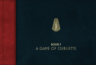 Broodhollow book 3 : A Game of Oubliette (Broodhollow, #3)