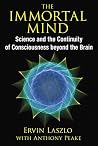 The Immortal Mind...