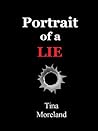 Portrait of a Lie by Tina Moreland