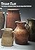 Texas Clay: 19th Century St...