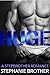 Huge by Stephanie Brother