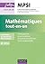 Mathématiques tout-en-un MPSI - 4e éd. : conforme au nouveau programme (Concours Ecoles d'ingénieurs) (French Edition)