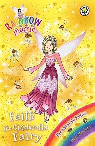 Faith the Cinderella Fairy (Rainbow Magic: The Fairytale Fairies, #3)
