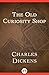 The Old Curiosity Shop