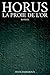 Horus La proie de l'or