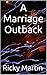A Marriage Outback