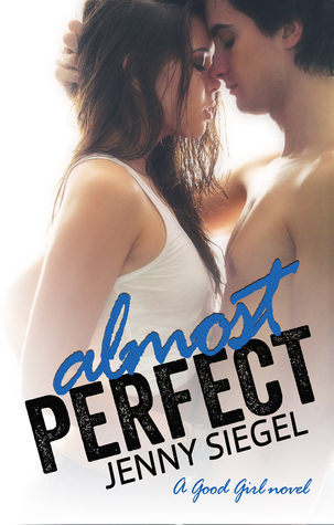 Almost Perfect (A Good Girl Novel)