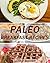 Paleo Breakfast Recipes by Sarah Bucker