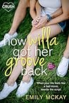 How Willa Got Her Groove Back by Emily McKay