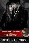 Supernatural Chronicles: The Dragons (Dynamis in New Orleans, #4) Supernatural Chronicles: The Dragons (Dynamis in New Orleans, #4)