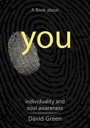 A Book About You: Individuality and Soul Awareness (Kindle Edition)