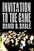 Invitation To The Game