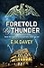 Foretold By Thunder (The Book of Thunder)