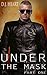 Under The Mask - Part One