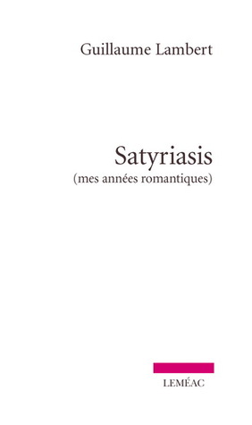 Satyriasis  (mes années romantiques)