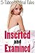 Inserted and Examined
