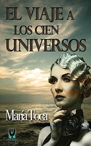 El viaje a los cien universos (Spanish Edition)