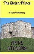 The Stolen Prince: A Tudor Conspiracy