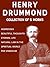 Henry Drummond: Collection of 5 Works: Addresses, Beautiful Thoughts, Eternal Life, Natural Law In The Spiritual World, Pax Vobiscum