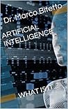 ARTIFICIAL INTELLIGENCE: WHAT IS IT..?
