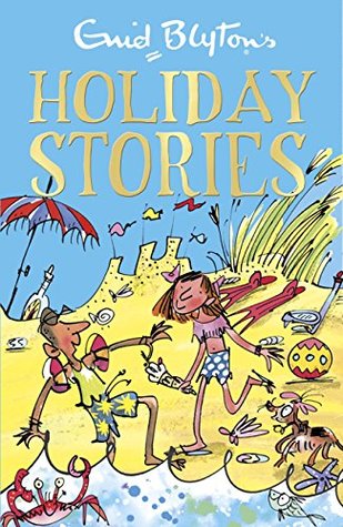 Enid Blyton's Holiday Stories (Kindle Edition)