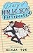 Diary of NINJA BOY & Fartypants Book 1 by Ninja Toe