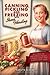Canning, Pickling and Freezing with Irma Harding: Recipes to Preserve Food, Family and the American Way