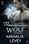 Promiscuous Wolf (Black Hills Wolves, #28)