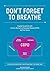 Don't Forget To Breathe: A New Zealand Guide for Patients with Chronic Obstructive Pulmonary Disease (COPD) and their Carers