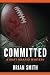 Committed: A Matt Makaio My...