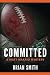 Committed: A Matt Makaio Mystery