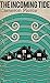 The Incoming Tide by Cameron Pierce The Incoming Tide by Cameron Pierce