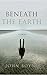 Beneath the Earth