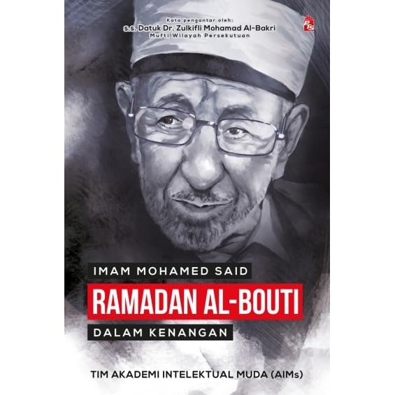 Imam Mohamed Said Ramadan Al-Bouti dalam Kenangan by Tim 