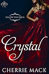 Crystal by Cherrie Mack