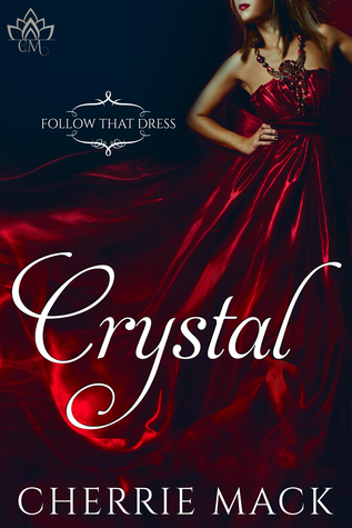 Crystal (Follow That Dress-Book 1)