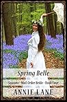Spring Belle (Seasons Mail Order Bride #4)