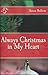 Always Christmas in My Heart (Christmas Stories Volume 2)